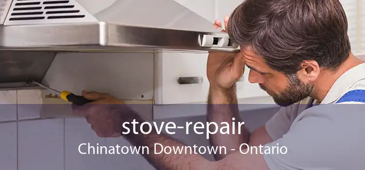 stove-repair Chinatown Downtown - Ontario