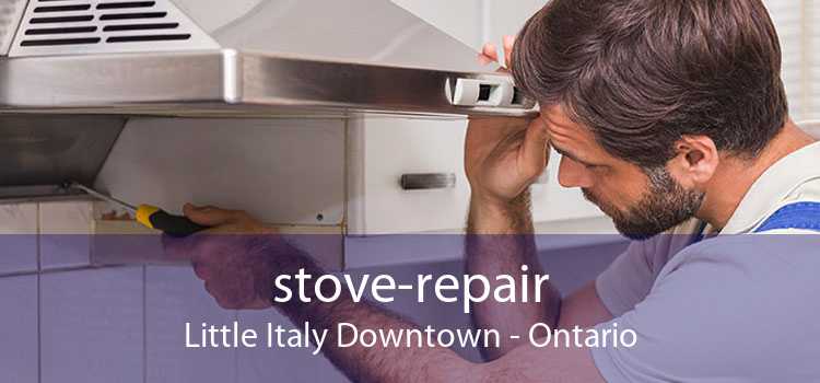 stove-repair Little Italy Downtown - Ontario