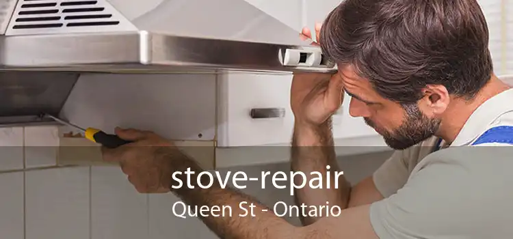 stove-repair Queen St - Ontario