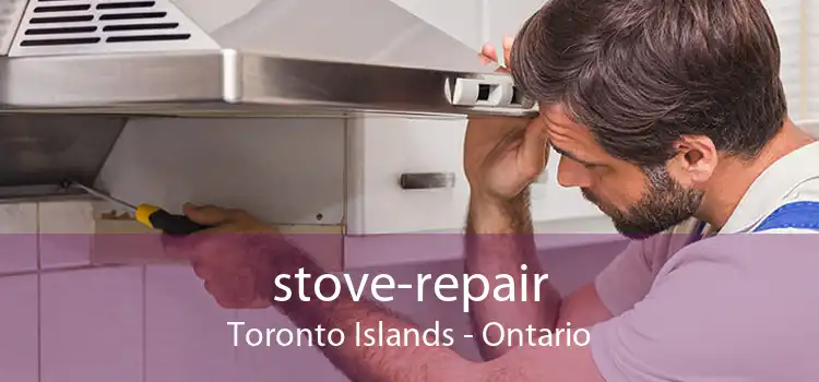 stove-repair Toronto Islands - Ontario