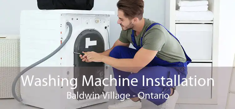 Washing Machine Installation Baldwin Village - Ontario