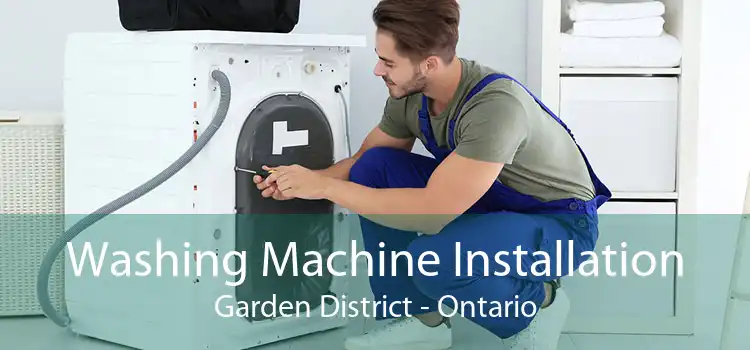 Washing Machine Installation Garden District - Ontario