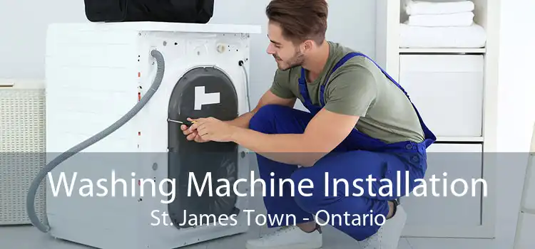 Washing Machine Installation St. James Town - Ontario