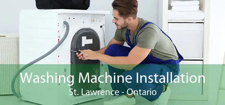 Washing Machine Installation St. Lawrence - Ontario