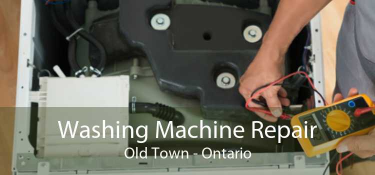 Washing Machine Repair Old Town - Ontario