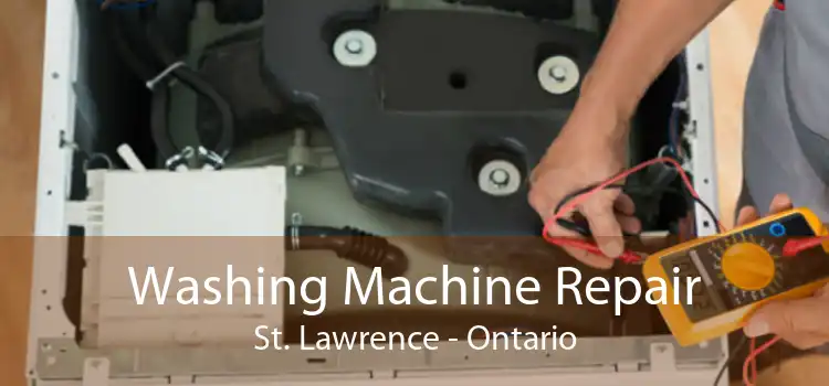Washing Machine Repair St. Lawrence - Ontario