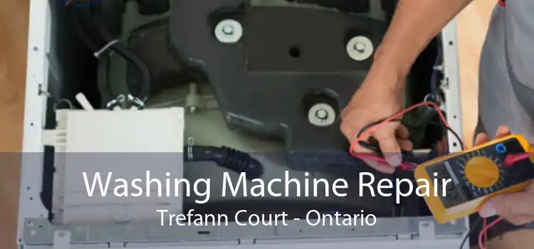 Washing Machine Repair Trefann Court - Ontario